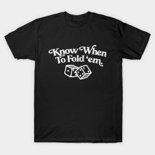 Know When to Fold 'Em / Original Retro Faded Design T-Shirt